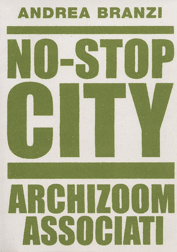 No Stop City. Archizoom Associati